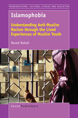 Islamophobia Understanding Antimuslim Racism Through The Lived Experiences Of Muslim Youth Naved Bakali Auth
