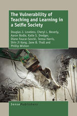 The Vulnerability Of Teaching And Learning In A Selfie Society Douglas J Loveless