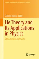 Lie Theory And Its Applications In Physics Varna Bulgaria June 2015 1st Edition Vladimir Dobrev Eds