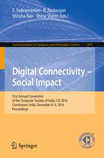 Digital Connectivity Social Impact 51st Annual Convention Of The Computer Society Of India Csi 2016 Coimbatore India December 89 2016 Proceedings 1st Edition S Subramanian