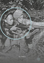 The British Official Film In Southeast Asia Malayamalaysia Singapore And Hong Kong 1st Edition Ian Aitken Auth