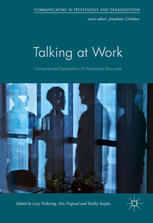 Talking At Work Corpusbased Explorations Of Workplace Discourse 1st Edition Lucy Pickering