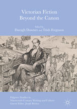 Victorian Fiction Beyond The Canon 1st Edition Daragh Downes