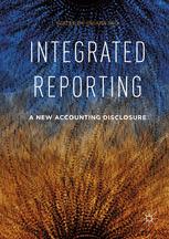 Integrated Reporting A New Accounting Disclosure 1st Edition Chiara Mio
