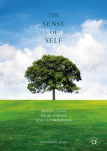 The Sense Of Self Perspectives From Science And Zen Buddhism 1st Edition Richard W Sears Auth