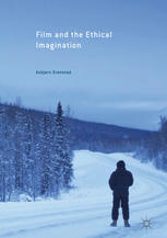 Film And The Ethical Imagination 1st Edition Asbjrn Grnstad Auth