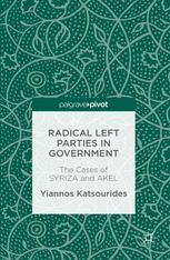 Radical Left Parties In Government The Cases Of Syriza And Akel 1st Edition Yiannos Katsourides Auth