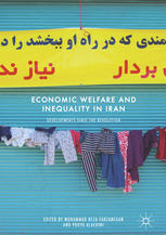 Economic Welfare And Inequality In Iran Developments Since The Revolution 1st Edition Mohammad Reza Farzanegan