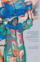 Political And Socioeconomic Change In The Middle East And North Africa Gender Perspectives And Survival Strategies 1st Edition Roksana Bahramitash