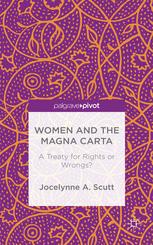 Women And Magna Carta A Treaty For Rights Or Wrongs Jocelynne A Scutt Auth