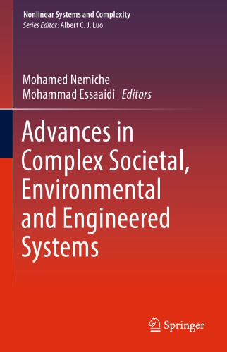 Advances In Complex Societal Environmental And Engineered Systems 1st Edition Mohamed Nemiche