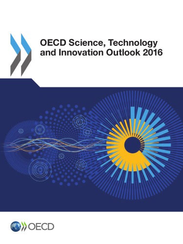 Oecd Science Technology And Innovation Outlook 2016 Coll