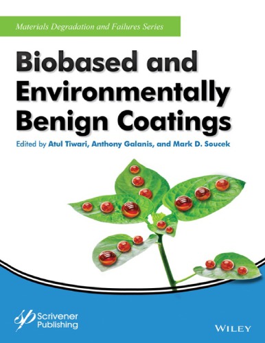 Biobased And Environmentally Benign Coatings Atul Tiwari Anthony Galanis