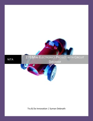 270 Mini Electronics Project With Circuit Diagram Suman Debnath