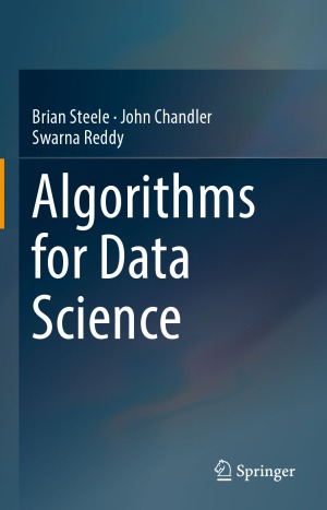 Algorithms For Data Science Brian Steele John Chandler Swarna Reddy