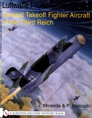 Vertical Takeoff Aircraft Of The Third Reich The Luftwaffe Profile Series 17 J Miranda P Mercado