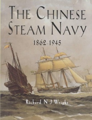 The Chinese Steam Navy 18621945 Richard Nj Wright