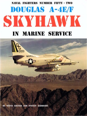 Douglas A4ef Skyhawk In Marine Service Naval Fighters 52 Steve Ginter