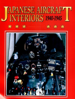 Japanese Aircraft Interiors 19401945 Robert C Mikesh Todd A Pederson