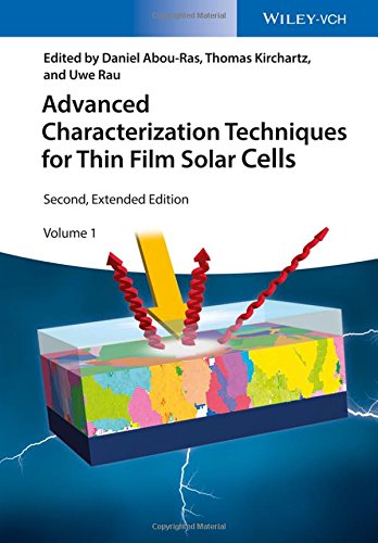 Advanced Characterization Techniques For Thin Film Solar Cells 2nd Edition Daniel Abouras