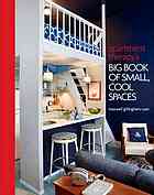 Apartment Therapys Big Book Of Small Cool Spaces First Edition Maxwell Ryan