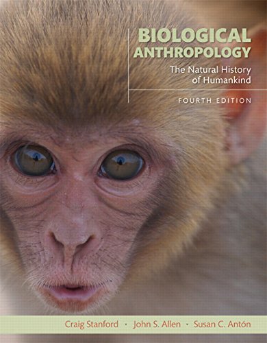 Biological Anthropology The Natural History Of Humankind 4th Edition John Scott Allen