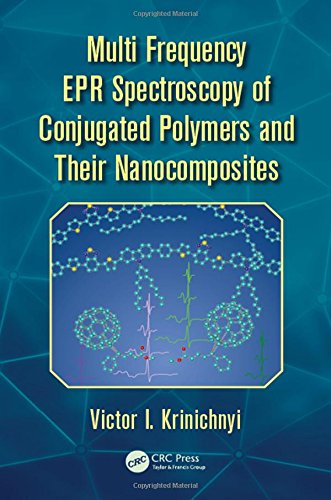 Multi Frequency Epr Spectroscopy Of Conjugated Polymers And Their Nanocomposites Victor I Krinichnyi