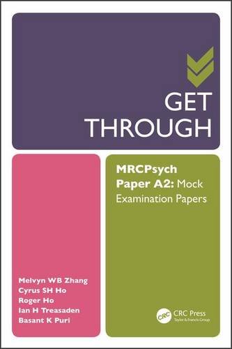 Get Through Mrcpsych Paper A2 Mock Examination Papers 1st Edition Melvyn Wb Zhang