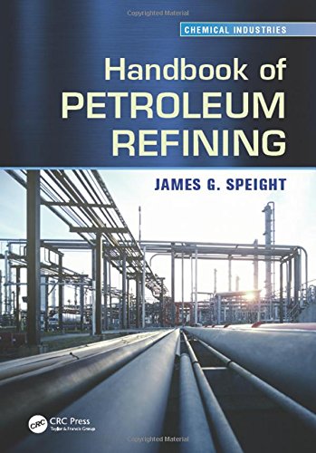 Handbook Of Petroleum Refining James G Speight
