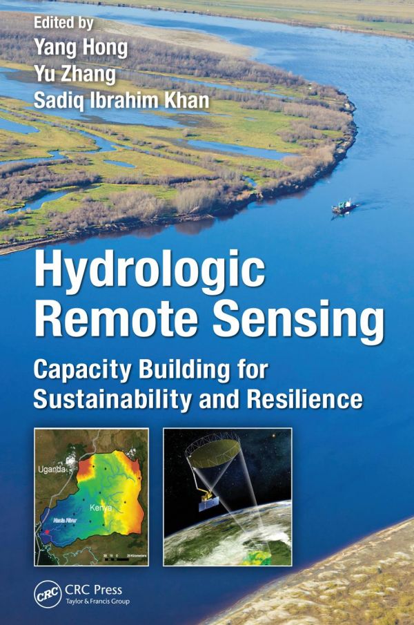 Hydrologic Remote Sensing Capacity Building For Sustainability And Resilience Hong