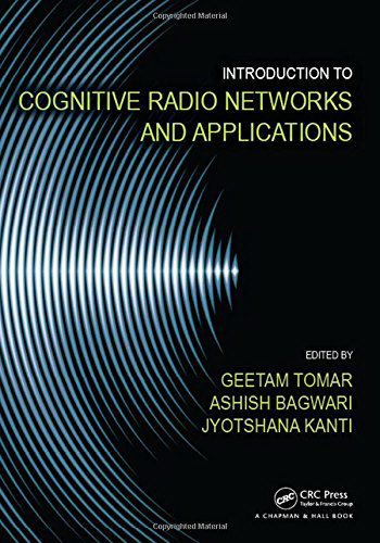 Introduction To Cognitive Radio Networks And Applications Bagwari