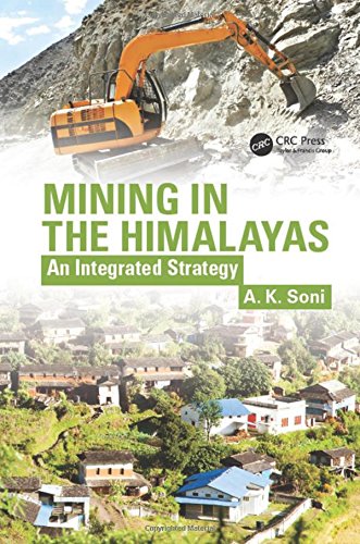 Mining In The Himalayas An Integrated Strategy Soni A K