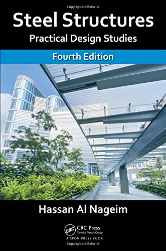 Steel Structures Practical Design Studies 4th Edition Al Nageim
