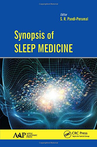 Synopsis Of Sleep Medicine S R Pandiperumal