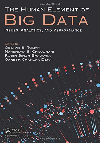 The Human Element Of Big Data Issues Analytics And Performance Bhadoria