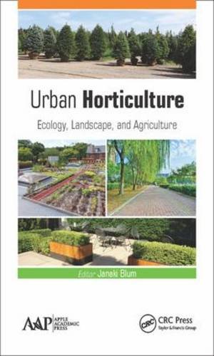 Urban Horticulture Ecology Landscape And Agriculture Blum