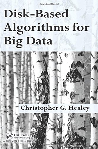 Diskbased Algorithms For Big Data Healey Christopher Graham