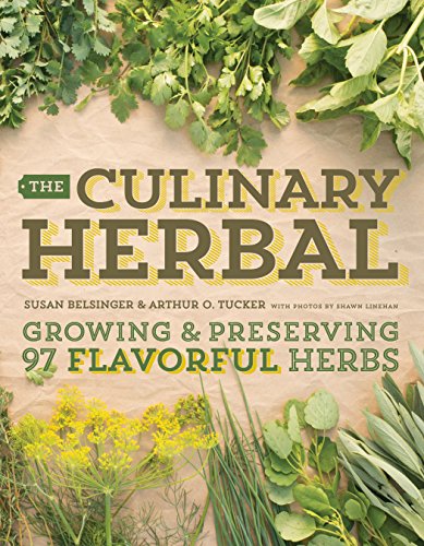 The Culinary Herbal Growing Preserving 97 Flavorful Herbs First Edition Susan Belsinger