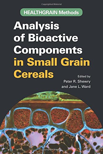 Analysis Of Bioactive Components In Small Grain Cereals Spi Peter R Shewry