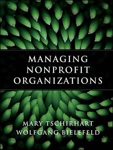 Managing Nonprofit Organizations 1st Edition Bielefeld Wolfgang Tschirhart