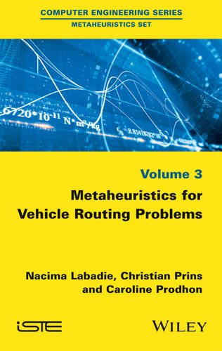 Metaheuristics For Vehicle Routing Problems 1st Edition Labadie