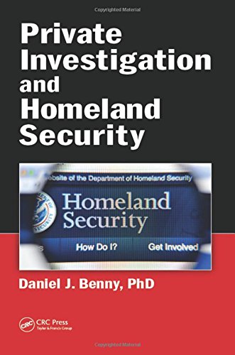 Private Investigation And Homeland Security Daniel J Benny