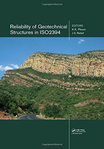 Reliability Of Geotechnical Structures In Iso2394 Phoon Kokkwang Retief