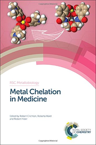 Metal Chelation In Medicine 1st Edition Robert Crichton Roberta J Ward