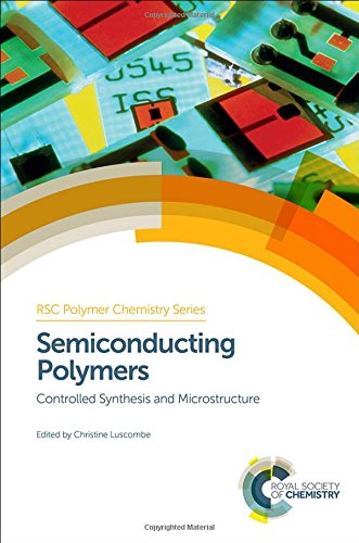 Semiconducting Polymers Controlled Synthesis And Microstructure 1st Edition Geng