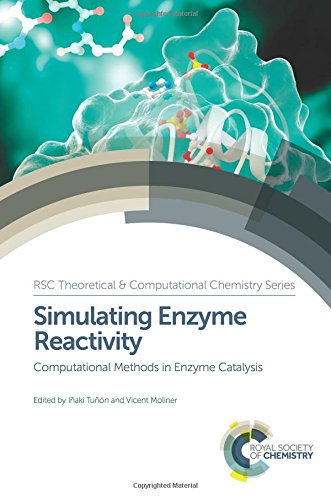 Simulating Enzyme Reactivity Computational Methods In Enzyme Catalysis Gld Inaki Tunon