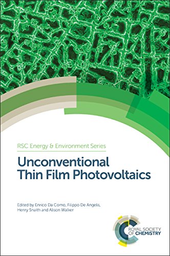 Unconventional Thin Film Photovoltaics 1st Edition Enrico Da Como