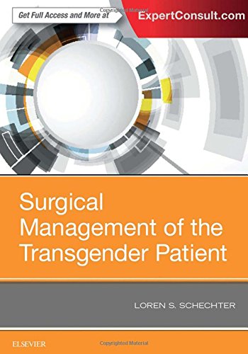Surgical Management Of The Transgender Patient 1 Harpsc Loren S Schechter Md Facs