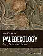 Paleoecology Past Present And Future David J Bottjer