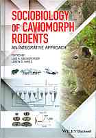 Sociobiology Of Caviomorph Rodents An Integrative Approach Ebensperger
